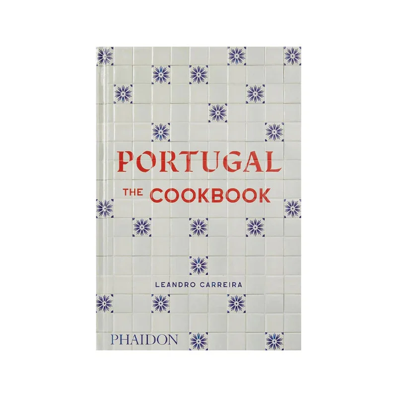 Portugal - The Cookbook by Leandro Carreira